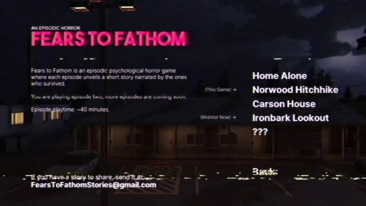 All the games we (n)ever wanted! Fears to Fathom: Norwood Hitchhiker