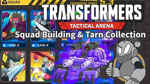Transformers Tactical Arena 002 | Squad Building & Tarn Mission, Level 8 3000+ Gameplay & Commentary