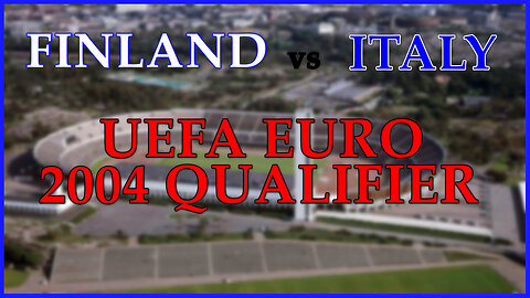 Finland vs Italy (UEFA EURO 2004 Qualifier)