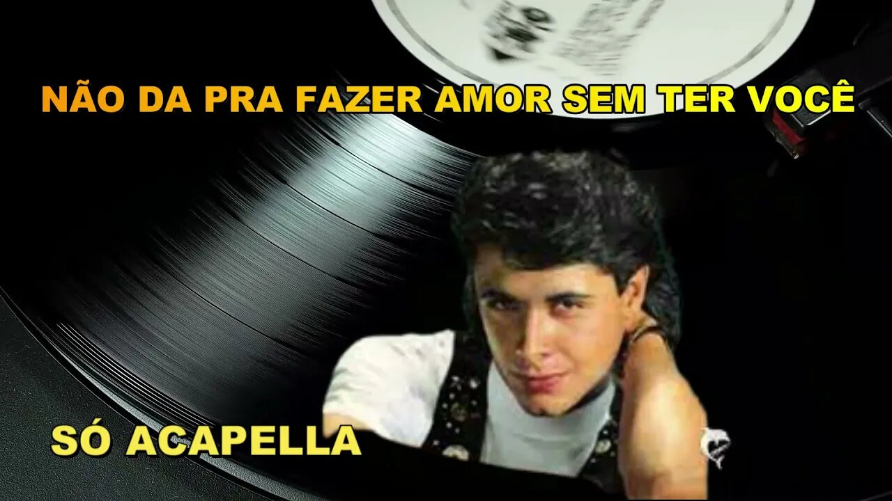 Marcello Aguiar - Não Da Pra Fazer Amor Sem Ter Você ACapella