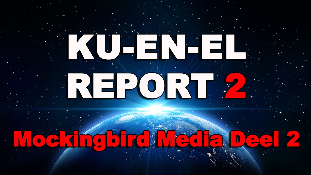 KU-EN-EL Report 2: Mockingbird Media 2