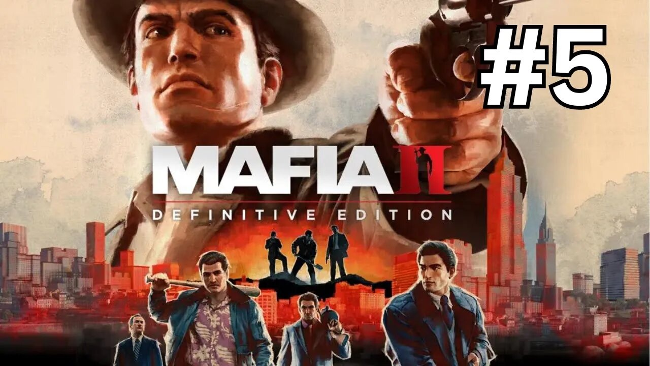 تختيم لعبة Mafia II - Definitive Edition رحلة مثيرة إلى عالم الجريمة الجزء 5