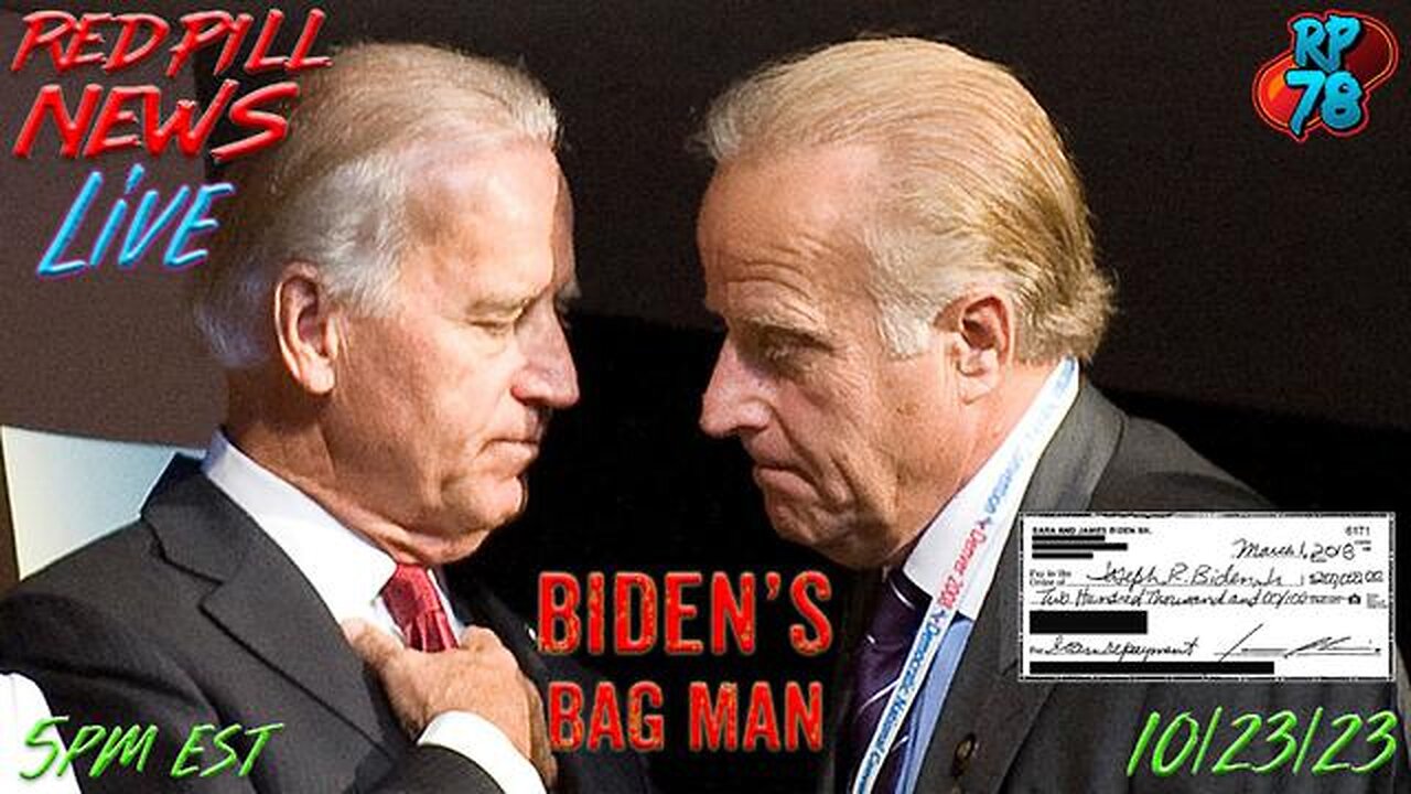 BIDEN’S BAG MAN REVEALED - ALL IN THE FAMILY ON RED PILL NEWS LIVE