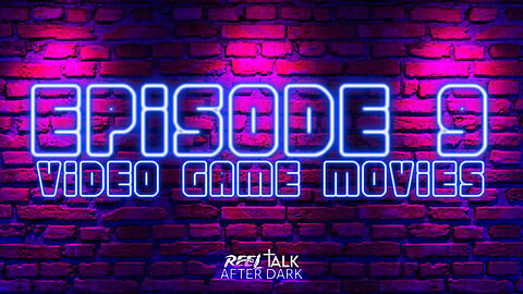 VIDEO GAME MOVIES - EP9
