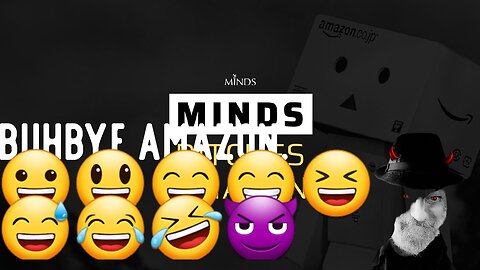 Minds Ditches Amazon. 😂🤣😅😆😁😄😃😀😈