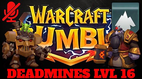 WarCraft Rumble - Deadmines LvL 16 - Emperor Thaurissan