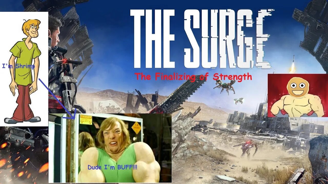 The Surge The Finalizing of strength