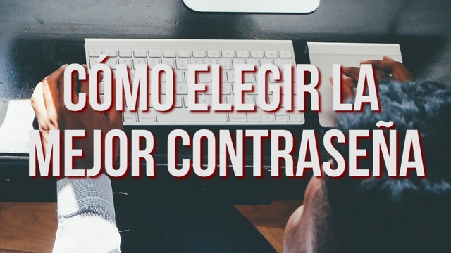 Divertido: Cómo Elegir La Mejor Contraseña