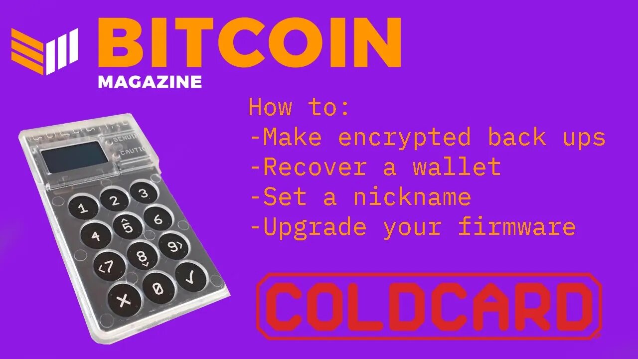 Bitcoin Magazine Video Walkthrough: Coldcard Micro SD Card Backups, Wallet Recovery And More