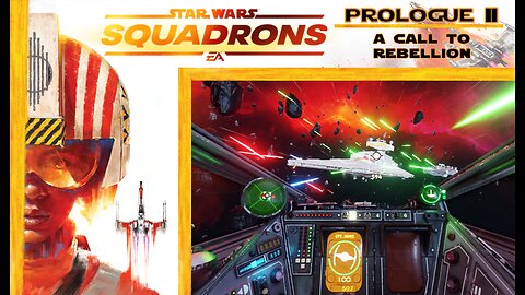 Star Wars Squadrons: Prologue 2 [Republic] - A Call to Rebellion (with commentary) PS4