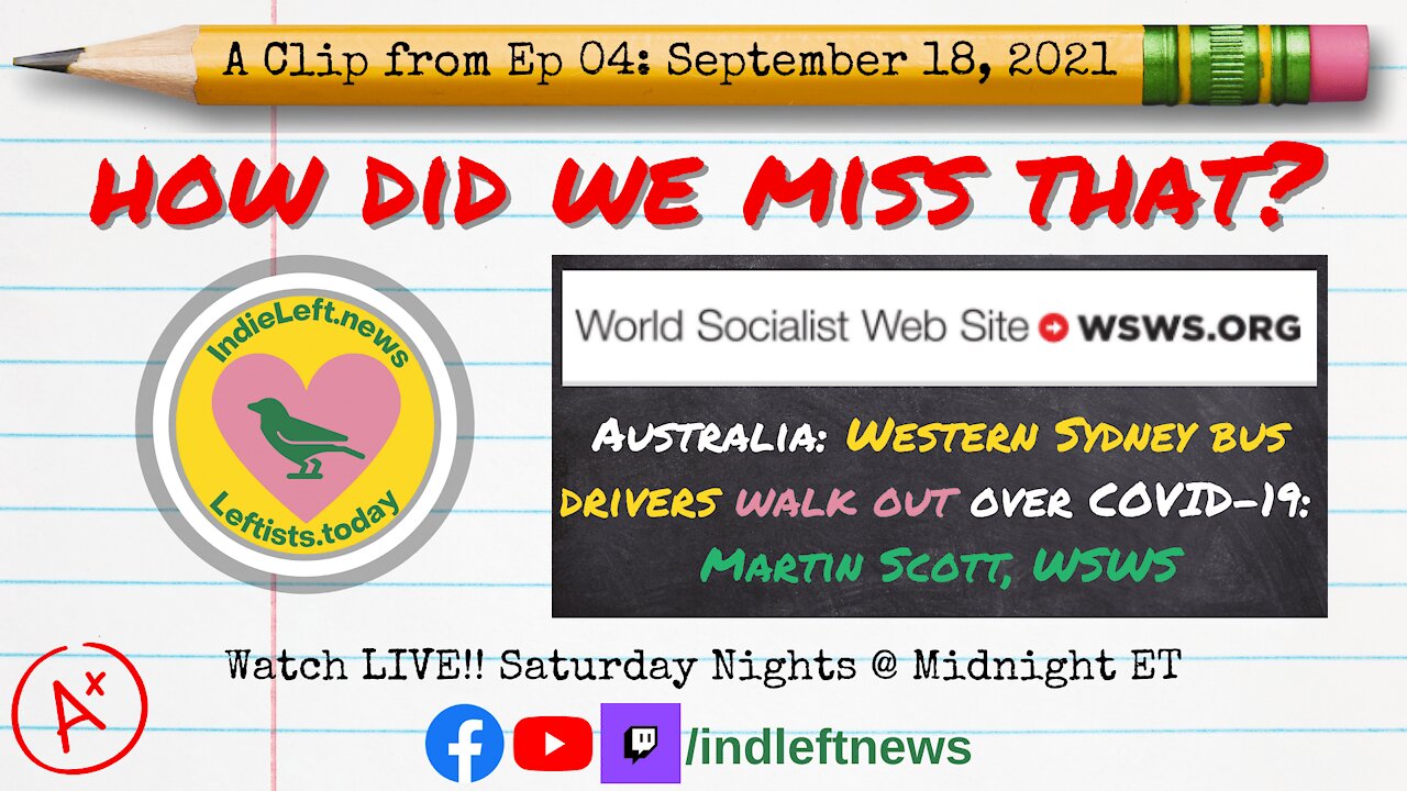 Western Sydney Bus Drivers Walk Out! from WSWS - a clip from "How Did We Miss That?" Ep 04