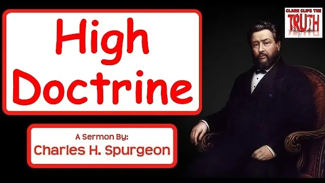 High Doctrine | Charles Spurgeon Sermon