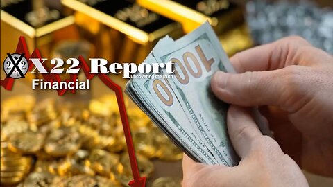 X22 Report - Ep. 3072A - Inflation Is Hiding The Recession, States Moving To Gold Standard