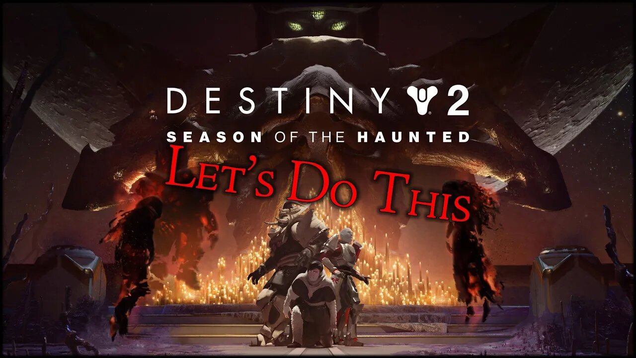 Destiny 2 Season of the Haunted Live Stream