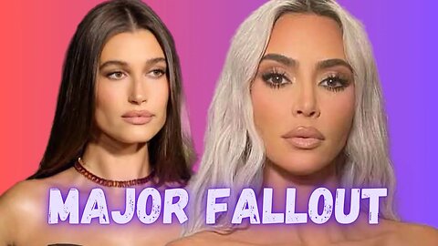 Kim Kardashian & Hailey Bieber Allegedly Feuding Behind The Scenes!