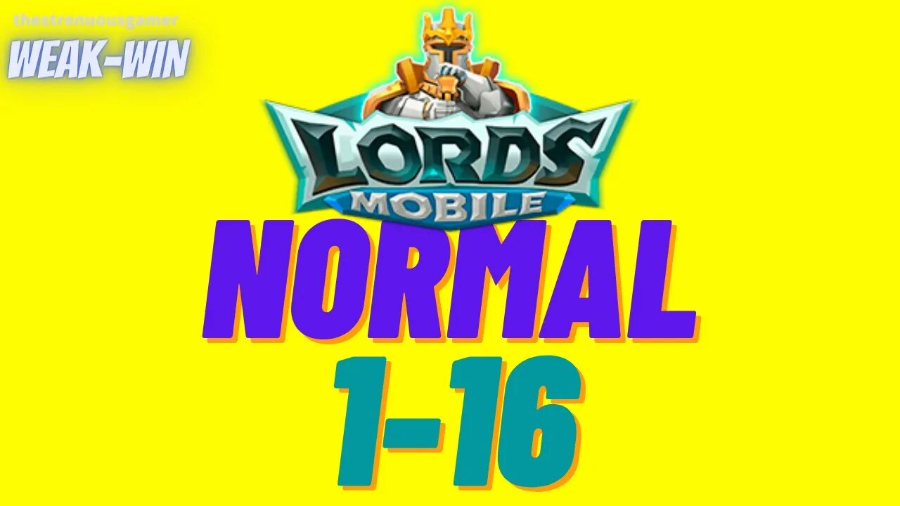 Lords Mobile: WEAK-WIN Hero Stage Normal 1-16