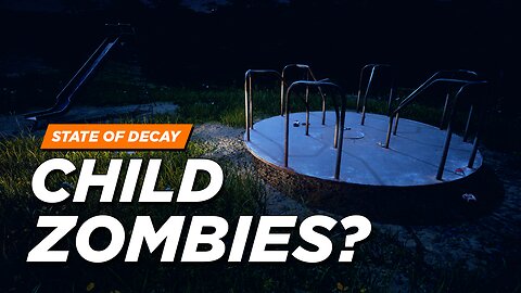 State of Decay 2 - Zombie Children in SOD2/SOD3? (Developer Responses)