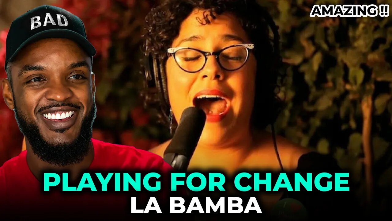 🎵 Playing For Change - La Bamba REACTION