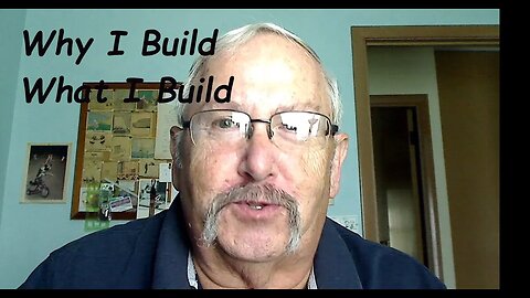 Why I Build What I Build