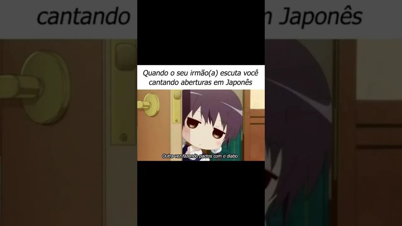 Quando o seu irmão escuta você cantando aberturas de anime #shorts