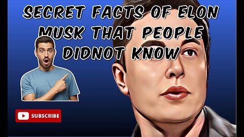 "Unveiling the Enigma: Astonishing Secrets and Untold Facts About Elon Musk"