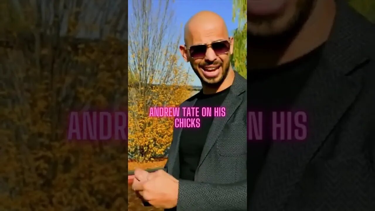 Andrew Tate on his chicks #Shorts