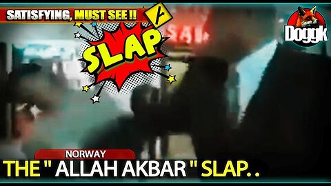 THE "ALLAH AKBAR" SLAP.. (NORWAY) >> DON'T MISS THAT BEAUTIFUL SLAP !