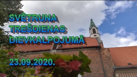 Svētruna trešdienas dievkalpojumā, 23.09.2020.