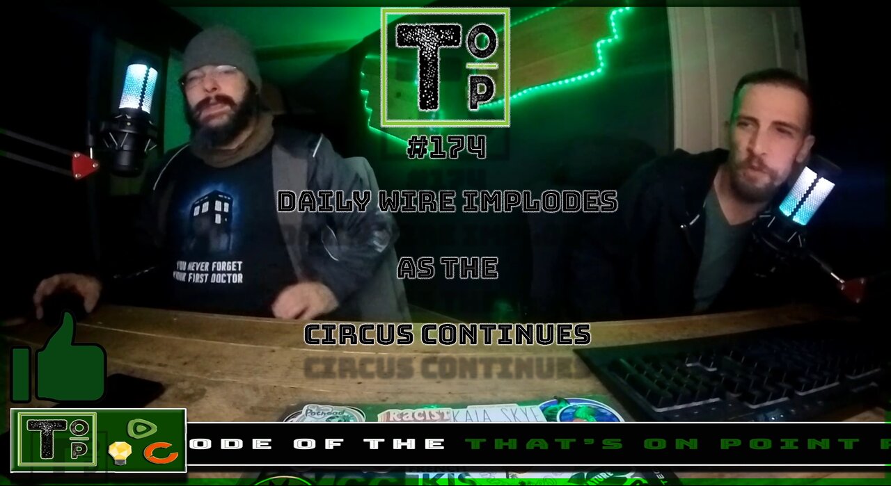 174 Daily Wire Implodes As the Circus Continues