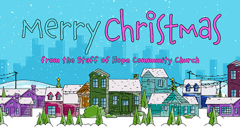 Merry Christmas from the Staff! | Hope Community Church