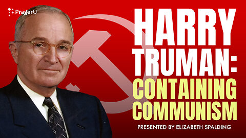 Harry Truman: Containing Communism | 5-Minute Videos