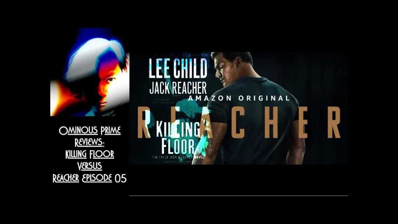 Ominous Prime Reviews Killing Floor vs Reacher EP 05 (Reloaded)