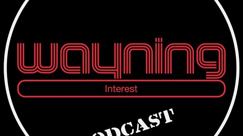 Wayning Interest Podcast #072 #theWIPPs Junkyard Mothers Day