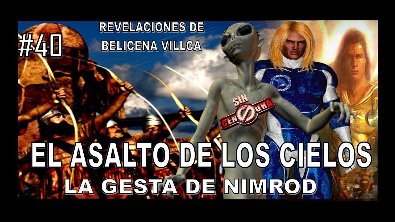 40. ASALTO A LOS CIELOS - REVELACIONES DE BELICENA VILLCA