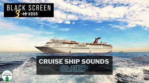 Cruise Ship Sounds for Sleeping | 3 Hour Black Screen