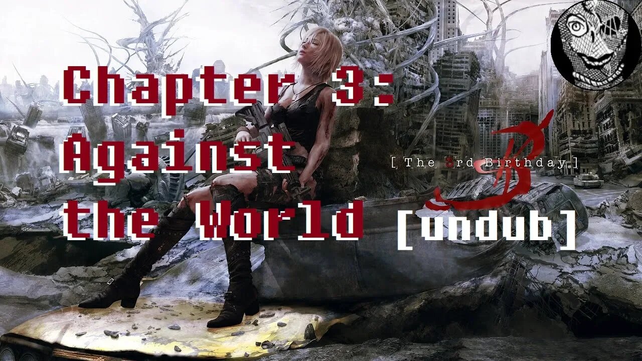 (Chapter 3: Against the World real) Parasite Eve's The 3rd Birthday [undub] {Jap Aud/Eng Sub}