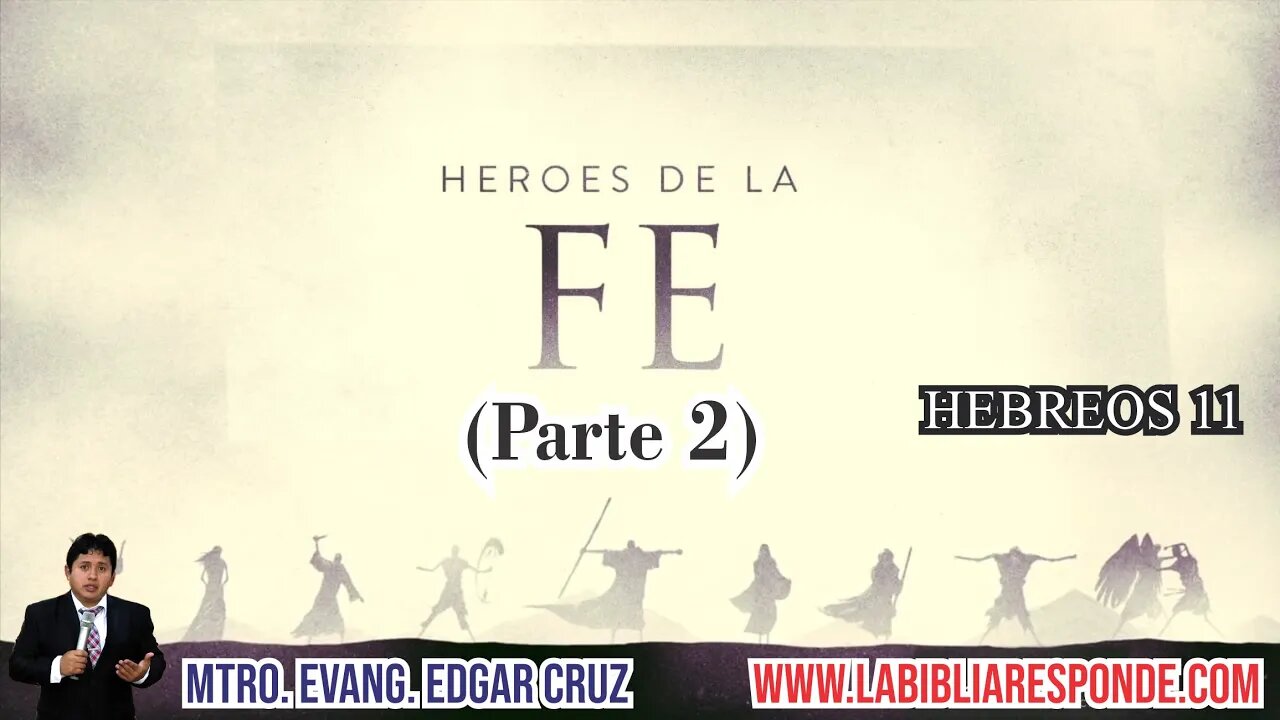 HEROES DE LA FE: Parte 2 - EDGAR CRUZ MINISTRIES
