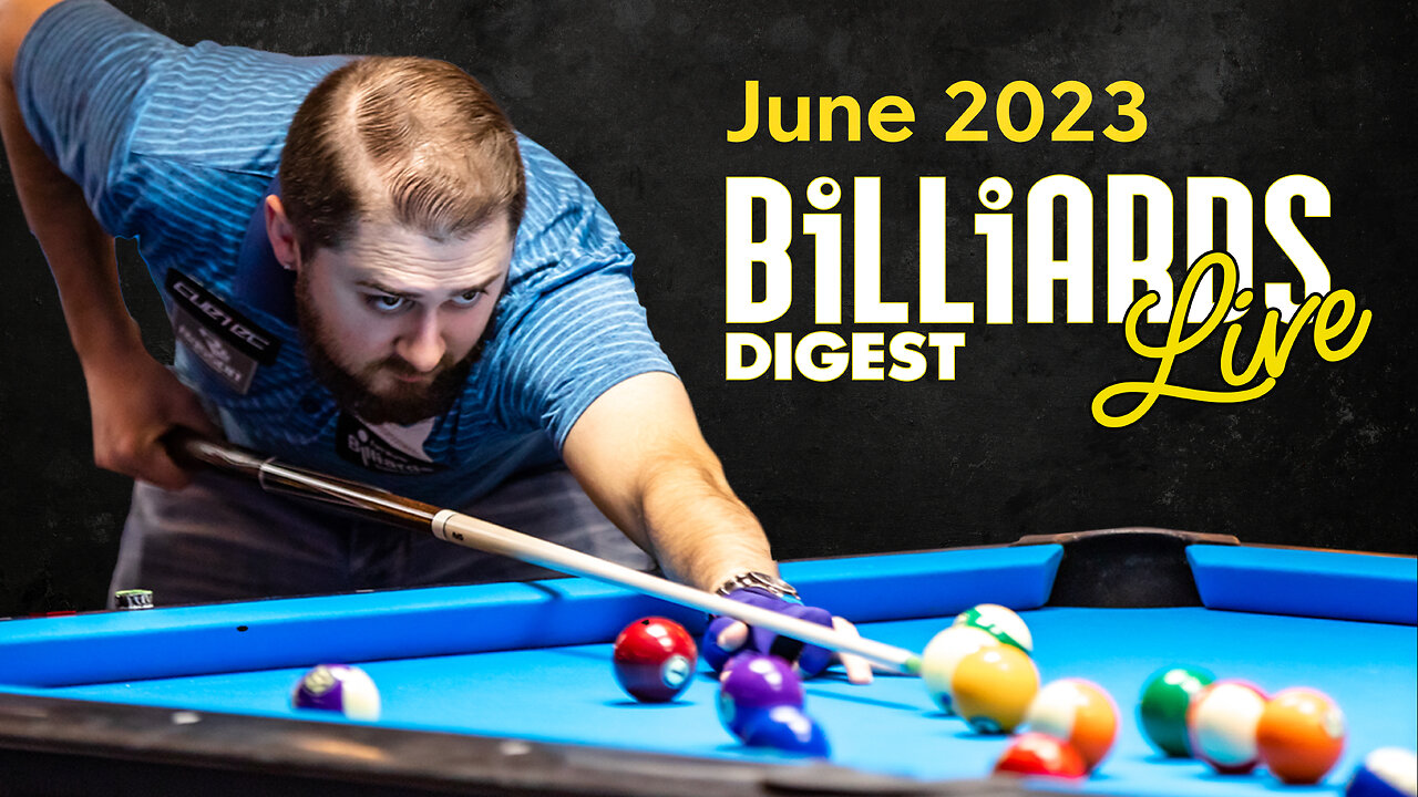 Billiards Digest Live - June 2023