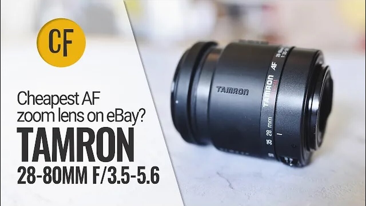 Cheapest AF zoom lens on eBay? Tamron 28-80mm f/3.5-5.6 lens review