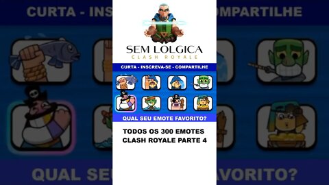 TODOS OS 300 EMOTES CLASH ROYALE PARTE 4 #shorts