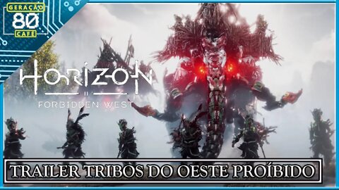Horizon: Forbidden West - Trailer das Tribos do Oeste Proíbido (Dublado)