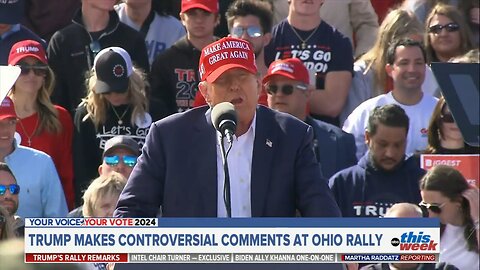 Donald Trump makes controversial comments at rally in Ohio