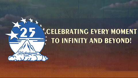 Hurford2000s Productions 25: Celebrate Every Moment To Infinity and Beyond