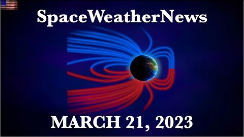 Multiple Impact Space Weather, Magnetic Pole Shift | S0 News Mar.21.2023