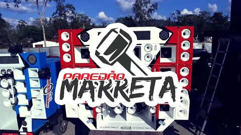 🛰 PAREDÃO MARRETA