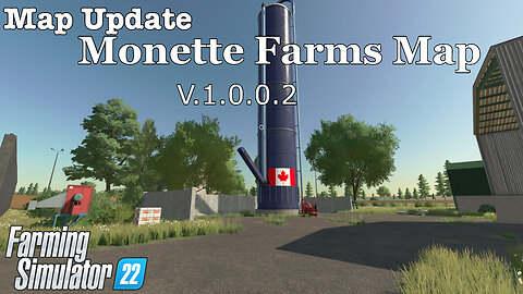 Map Update | Monette Farms Map | V.1.0.0.2 | Farming Simulator 22