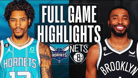 Charlotte Hornets vs. Brooklyn Nets Full Game Highlights | Mar 5 | 2022-2023 NBA Season
