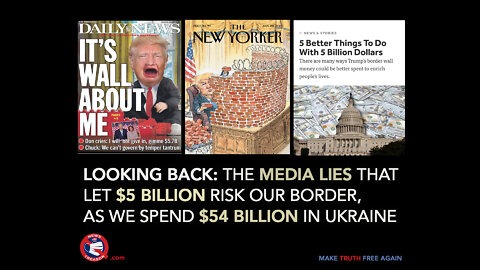 Media Treason: How The News Convinced America The US Border Wasn't Worth $5 Billion