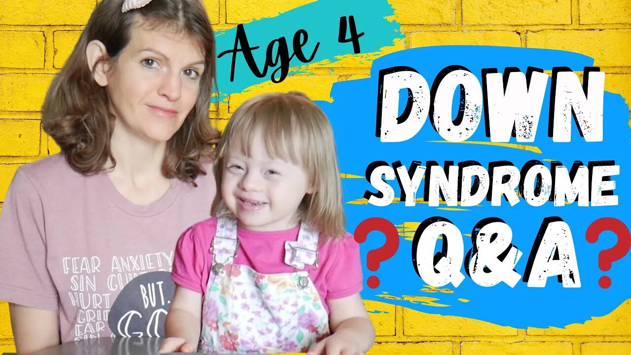 **NEW** Down Syndrome Questions & Answers || Age 4 Special Needs Down Syndrome