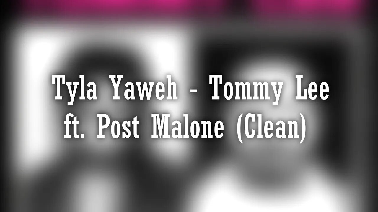 Tyla Yaweh - Tommy Lee ft. Post Malone (Clean)